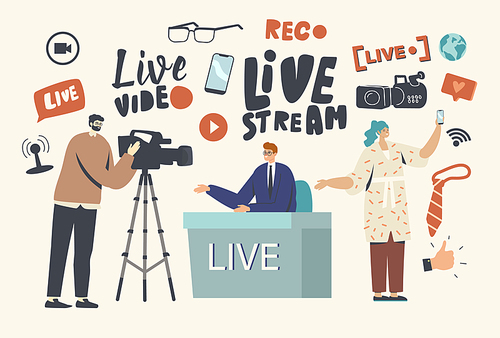 Live Stream, News Concept. Videographer Record Anchorman Conduct Program. Vlogger, Reporter or Journalist Character Sitting at Desk Make Reportage, Woman with Phone. Cartoon People Vector Illustration