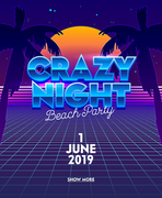Crazy Night Beach Party Banner with Typography on Synthwave Neon Grid Futuristic Background with Palm Trees and Full Moon. Club Poster, Flyer Design. Social Media Content Promo. Vector Illustration