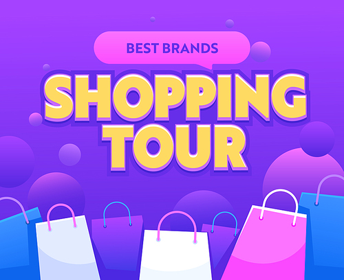 Shopping Tour Banner with Colorful Paper Bags. Best Brands Sale Travel, Advertising for Total Clearance Promotion, Stock Market Discount, Shopaholic Touristic Service Billboard. Vector Illustration