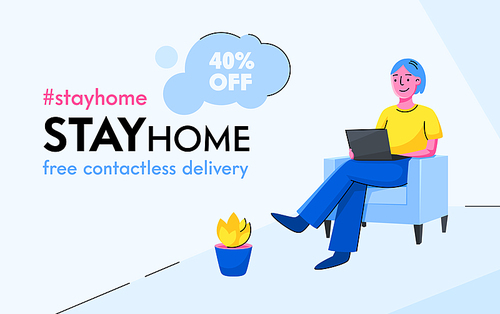 Stay Home Concept. Smiling Character Sitting on Chair Working with Laptop. Free Contactless Delivery Service for People at Self Isolation. Coronavirus Poster Banner Flyer. Cartoon Vector Illustration