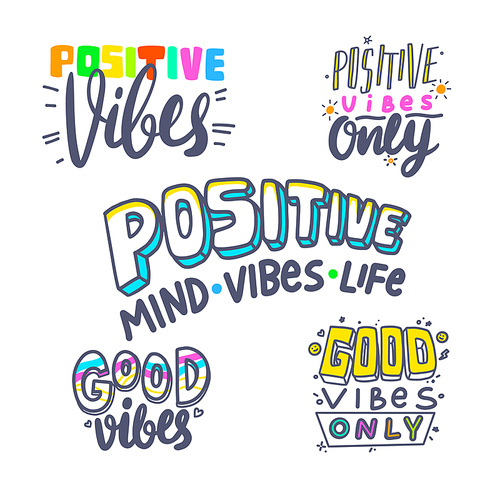 Set of Banner Positive Vibes Theme, Colorful Typography or Lettering, T-shirt Print, Graphic Design Elements Collection. Motivation Icon, Aspirational Quote, Good Mood Wish Emblem. Vector Illustration