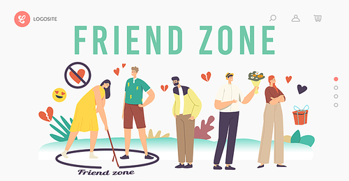 Friend Zone Landing Page Template. Male Characters Fall in Love Trying to Attract Girls. Woman Drawing Circle with Man Stand Inside of Boundary. Importunate Suitors. Cartoon People Vector Illustration