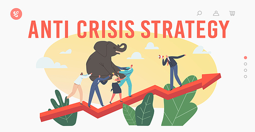 Anti Crisis Strategy Landing Page Template. Power Team Characters Climbing at Huge Growing Arrow Graph with Heavy Elephant on Hands. Business People Teamwork Challenge. Cartoon Vector Illustration
