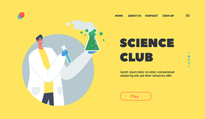 Science Club Landing Page Template. Experiment in Chemistry Laboratory, Scientist with Test Tube and Glass Beaker. Teacher Character on Lesson Conduct Chemical Research. Cartoon Vector Illustration