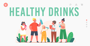Healthy Drink Landing Page Template. Kids Drinking Clean Water. Little Boys and Girls Characters with Cups and Bottles Enjoying Fresh Aqua, Refreshment, Hydration. Cartoon People Vector Illustration