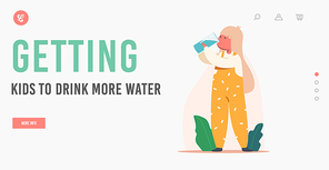 Baby Drinking Clean Water Landing Page Template. Little Child Character with Glass in Hands Enjoying Fresh Aqua Drink. Healthy Lifestyle, Thirsty Kid Body Hydration. Cartoon People Vector Illustration