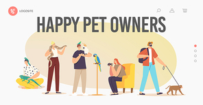 Happy Pet Owners Landing Page Template. Characters with Exotic Pets Lizard, Snake, Monkey and Spider with Parrot. People Care of Tropical Animals, Birds and Insects. Cartoon Vector Illustration