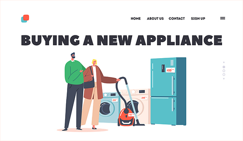 Clients Characters Purchase Home Appliances Landing Page Template. Couple Choose Fridge and Vacuum Cleaner in Electronics Store. Family Buy Household Goods Concept. Cartoon People Vector Illustration