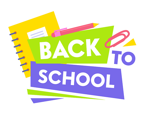 Welcome Back to School Educational Promo Banner with Typography and School Stationery. Pens Notebook and Paper Clip Creative Poster for Marketing Promotion Advertising. Cartoon Vector Illustration