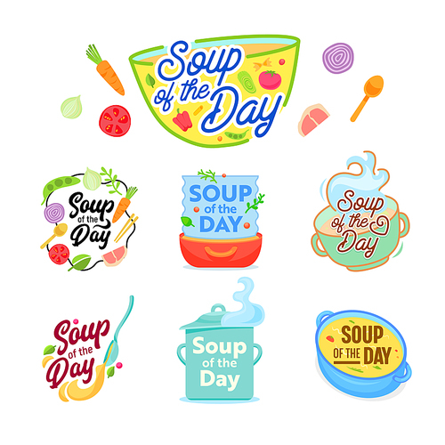 soup of the day cooking lettering icons set. creative collection of badges labels or logo for restaurant menu or cook kitchen classes, cafe and food studio s cartoon flat vector illustration