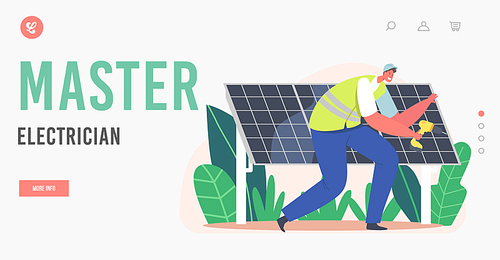 Master Electrician Landing Page Template. Worker Installing Solar Panels, Alternative Clean Energy Concept with Engineer Character with Instrument. Renewable Power Sources. Cartoon Vector Illustration