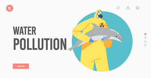 Water Pollution Landing Page Template. Ocean Contamination, Ecological Catastrophe Concept. Character in Protective Suit and Gas Mask with Dead Dolphin on Hands. Cartoon People Vector Illustration