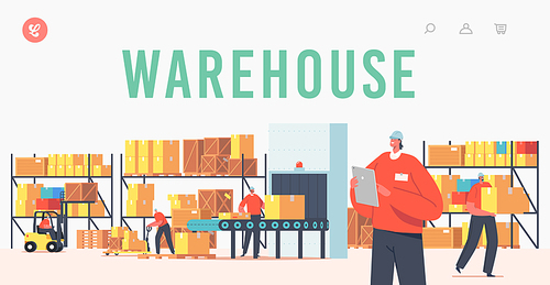 Warehouse Landing Page Template. Workers Characters Loading, Stacking Goods with Forklift. Accounting and Packing Cargo on Belt. Industrial Logistics, Merchandising. Cartoon People Vector Illustration