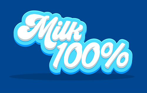100 percent milk typography on blue background. bio drink banner, icon or sign. healthy organic  food badge, tag for packaging design. lettering template for flyer or brochure. vector illustration