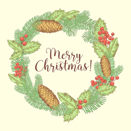 Merry Christmas Hand Drawn Greeting Card with Wreath of Fir Branches and Holly Berries. Happy New Year Postcard. Vector illustration