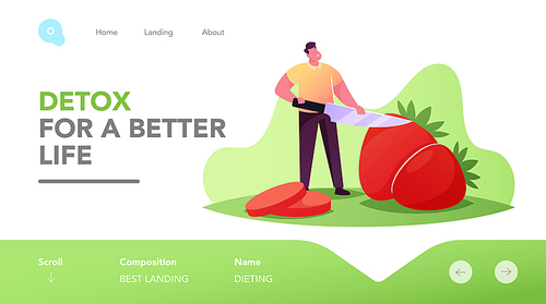 Vegetarian and Detox Diet, Healthy Food, Fortified Nutrition Landing Page Template. Young Man Slicing Huge Strawberry, Tiny Male Character Holding Knife, Fruits Vitamin. Cartoon Vector Illustration