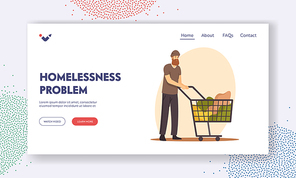 Homelessness Problem Landing Page Template. Beggar Male Character Wearing Ragged Clothing Pick Up Garbage on Street Put to Shopping Cart, Homeless Poor Bum Begging. Cartoon People Vector Illustration