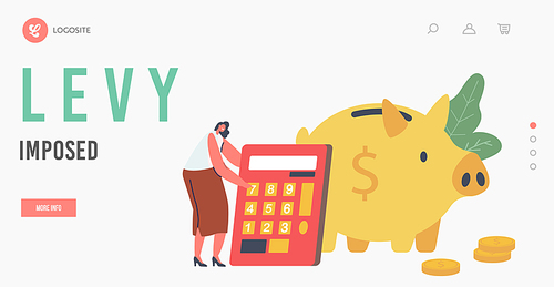 Levy Impost Landing Page Template. Tiny Female Character Online Tax Payment, Woman with Huge Calculator, Dollar Coins, Piggy Bank. Finance Budget Planning and Accounting. Cartoon Vector Illustration