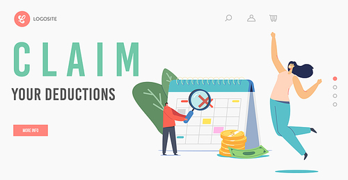 Claim your Deduction Landing Page Template. Happy Female Character Jumping at Huge Calendar with Crossed Date. Man with Magnifier and Pile of Coins, Tax Return. Cartoon Vector People Illustration