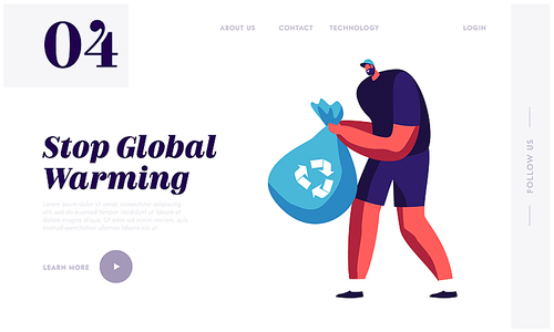 Environment Nature Pollution, Global Warming, Recycle Technology Website Landing Page. Man Volunteer Carry Garbage Bag with Recycling Sign, Earth Day Web Page Banner. Cartoon Flat Vector Illustration