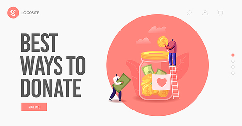 People Giving Money Landing Page Template. Donation, Volunteers Charity. Tiny Characters on Ladder Throw Coins and Bills into Huge Glass Jar with Heart Sticker for Donate. Cartoon Vector Illustration