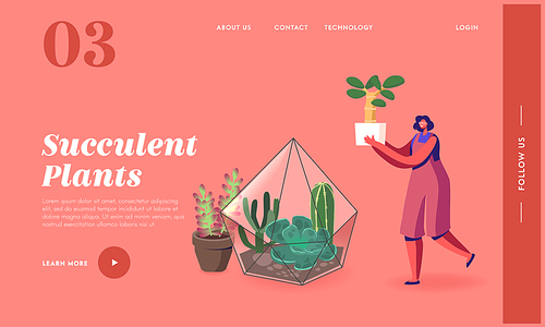 Gardening, Flowers Planting Hobby Landing Page Template. Woman Growing Plants in Terrarium. Female Character Grow Cacti and Succulents at Home, Girl Carry Potted Plant. Cartoon Vector Illustration
