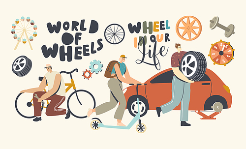 Wheeled Transport in Human Life Concept. Male and Female Characters Fixing Bicycle, Riding Push Scooter, Change Tyres on Car, Modern Transportation Technologies. Linear People Vector Illustration