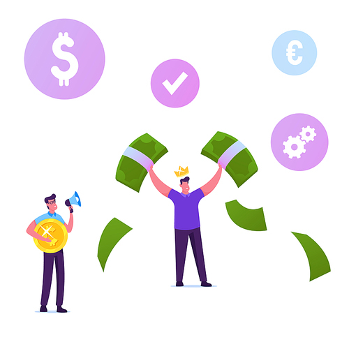 Happy Male Character Wearing Golden Crown on Head Demonstrate Money, Holding Huge Dollar Bills in Hands. Man with Megaphone Hold Coin. Mlm Pyramid Business Strategy Cartoon Flat Vector Illustration