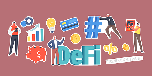 Set of Stickers DeFi, Decentralized Finance Theme. Grow Data Chart, Light Bulb, Piggy Bank and Percent, Tiny Businessman with Huge Hashtag, Characters, Plastic Card. Cartoon People Vector Illustration