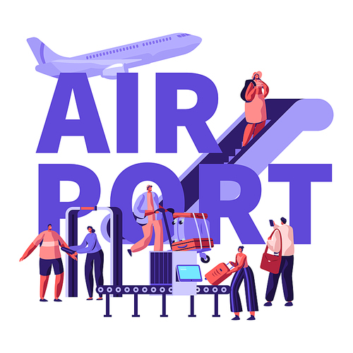 People in Airport Concept. Characters Prepare for Airplane Flight, Put Baggage on Conveyor Belt, Passing Control, Going Up by Ladder, Poster, Banner, Flyer, Brochure. Cartoon Flat Vector Illustration