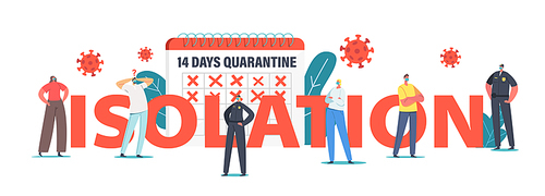 Characters on Quarantine during Covid19 Self Isolation Concept. Tiny People Wear Protective Medical Masks near Huge Calendar and Police Officers. Poster, Banner or Flyer. Cartoon Vector Illustration