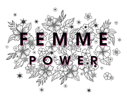 Femme Power - stylish print for t shirts, posters, cards and prints with flowers and floral elements.Feminism quote and woman motivational slogan.Woman's vector concept.