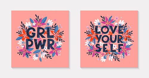 Set of girly vector illustrations; stylish print for t shirts; posters; cards and prints with flowers and floral elements.Feminism quotes and woman motivational slogans.Women's movement concepts.