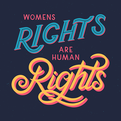 Womens rights are human rights vector illustration,print for t shirts,posters,cards and banners.Stylish lettering composition.Feminism quote and woman motivational slogan.Women's movement concept