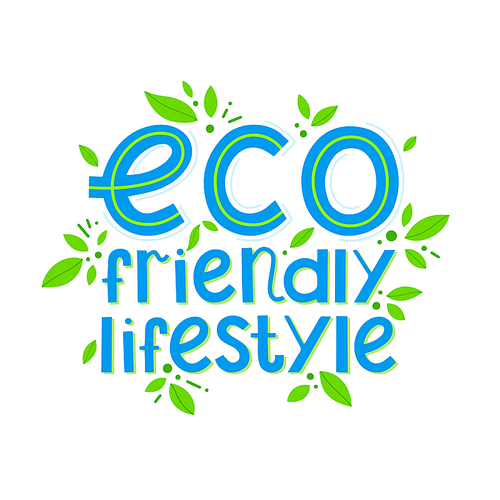 Eco friendly lifestyle vector lettering with tiny leaves.Ink brush inscription.Healthy lifestyle slogan hand drawn illustration.Perfect for prints,flyers,banners,t shirts,eco posters,typography design