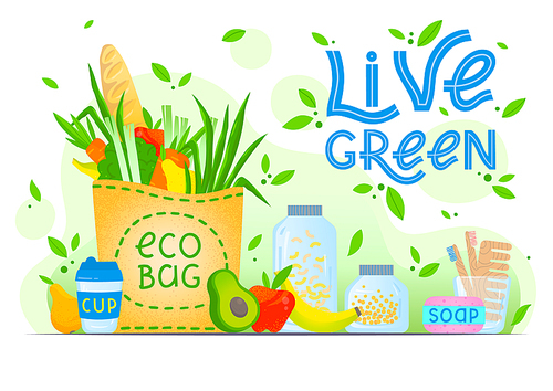 Live green - eco concept.Vector illustration with hand drawn lettering,eco grocery bag,vegetables,fruits,kitchen jars,soap,comb,toothbrush,thermo mug.Healthy lifestyle concept.Zero waste principals.