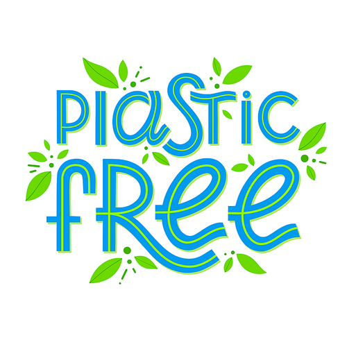 Plastic free vector lettering with tiny leaves.Ink brush inscription.Eco friendly lifestyle slogan, hand drawn illustration.Perfect for product signs, labels, stickers,eco posters,typography design