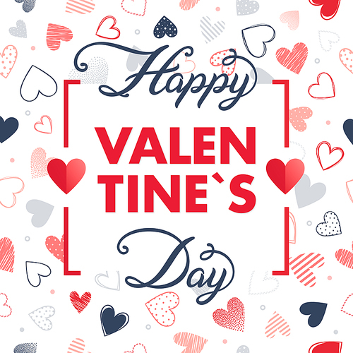 Happy Valentines Day - Hand painted lettering with different hearts.Romantic illustration perfect for design greeting cards, prints, flyers,posters,holiday invitations and more.Vector Valentines Day card.