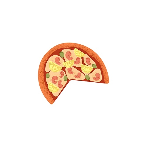 Italian pizza with sea food ingredients. Italy meal with shrimps, cheese, pineapple. Snack with prawns, mozzarella, olives and cut absent piece. Flat vector illustration isolated on white background.