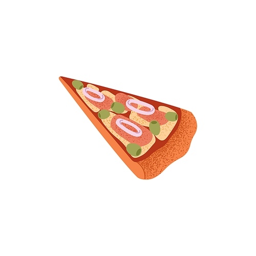 Cut pizza piece. Italian food, triangle slice with meta, sausage, olives, mozzarella cheese, tomato sauce, onions. Tasty snack from Italy. Flat vector illustration isolated on white background.