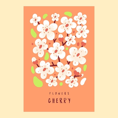 White cherry flower poster. Spring tree blossom, beautiful bloom postcard. Floral background, botanical interior decoration. Vertical card with plants, nature cover. Flat vector illustration.